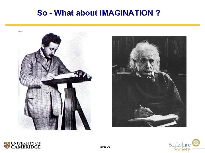 So - What about IMAGINATION ? Slide 36 