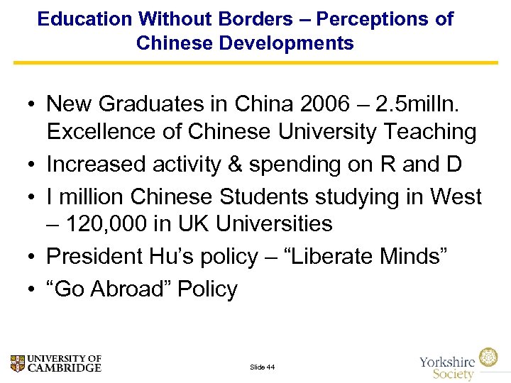 Education Without Borders – Perceptions of Chinese Developments • New Graduates in China 2006