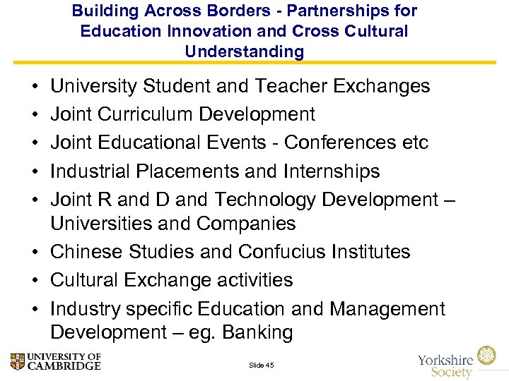 Building Across Borders - Partnerships for Education Innovation and Cross Cultural Understanding • •