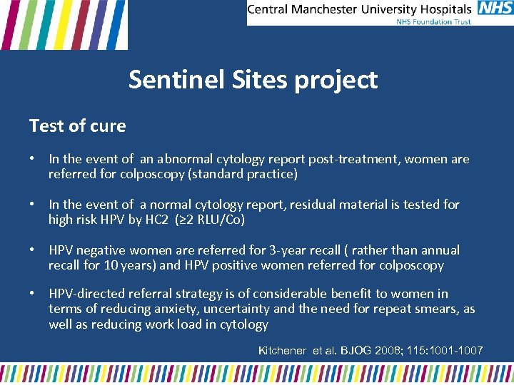 Sentinel Sites project Test of cure • In the event of an abnormal cytology