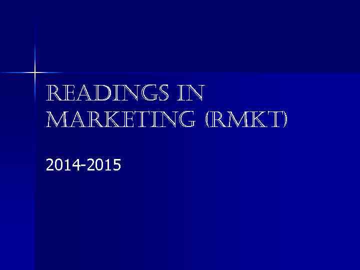 readings in Marketing (r. Mkt) 2014 -2015 