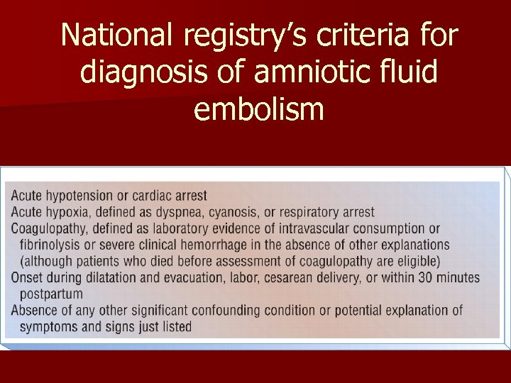 National registry’s criteria for diagnosis of amniotic fluid embolism 