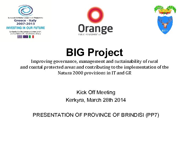 BIG Project Improving governance, management and sustainability of rural and coastal protected areas and