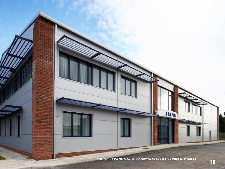 FRONT ELEVATION OF NEW SIMPSON OFFICE, FORMERLY UNIT C 10 