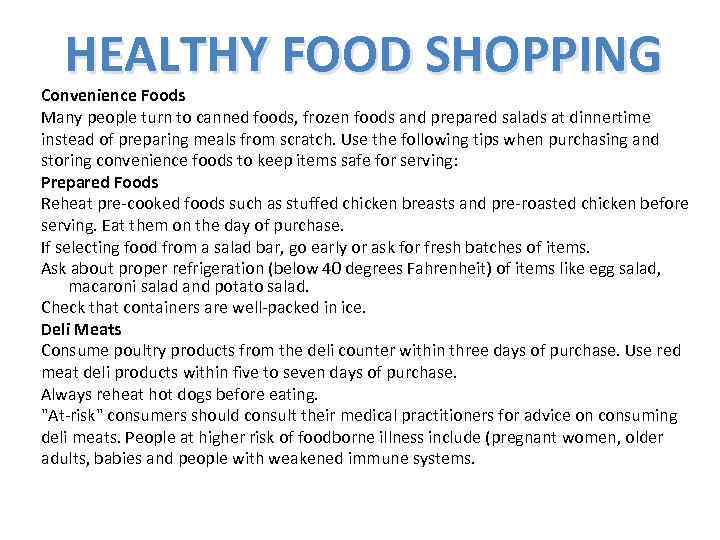 HEALTHY FOOD SHOPPING Convenience Foods Many people turn to canned foods, frozen foods and