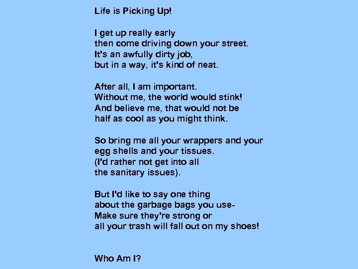 Life is Picking Up! I get up really early then come driving down your