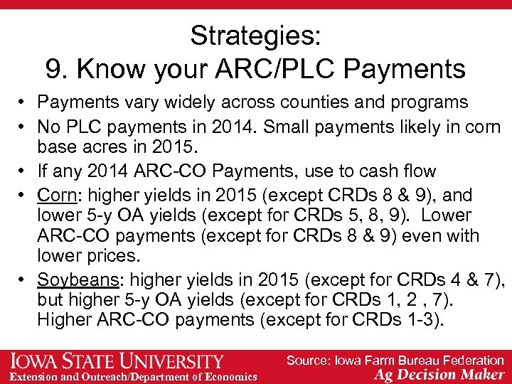Strategies: 9. Know your ARC/PLC Payments • Payments vary widely across counties and programs