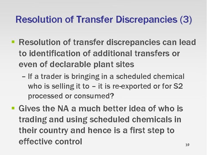 Resolution of Transfer Discrepancies (3) § Resolution of transfer discrepancies can lead to identification