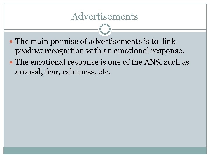 Advertisements The main premise of advertisements is to link product recognition with an emotional