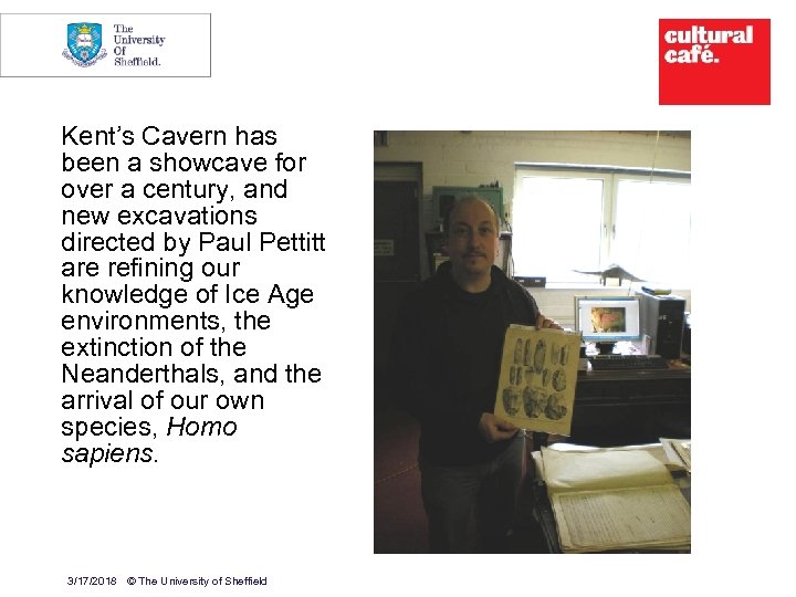 4 Kent’s Cavern has been a showcave for over a century, and new excavations