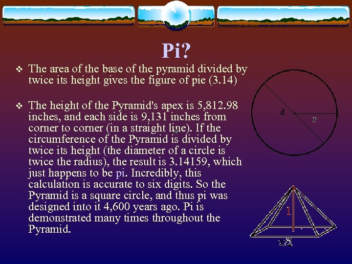 Pi? v The area of the base of the pyramid divided by twice its