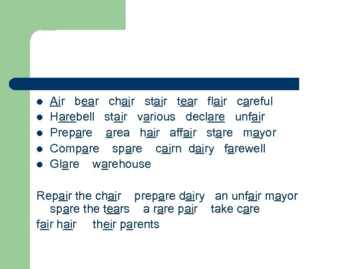l l l Air bear chair stair tear flair careful Harebell stair various declare