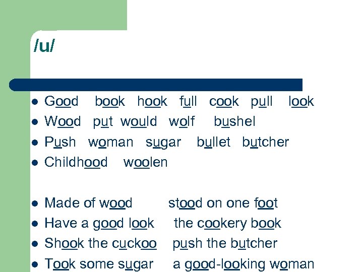 /u/ l l l l Good book hook full cook pull look Wood put