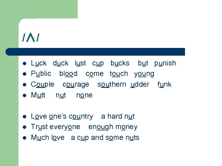 /∧/ l l l l Luck duck lust cup bucks but punish Public blood