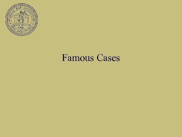 Famous Cases 