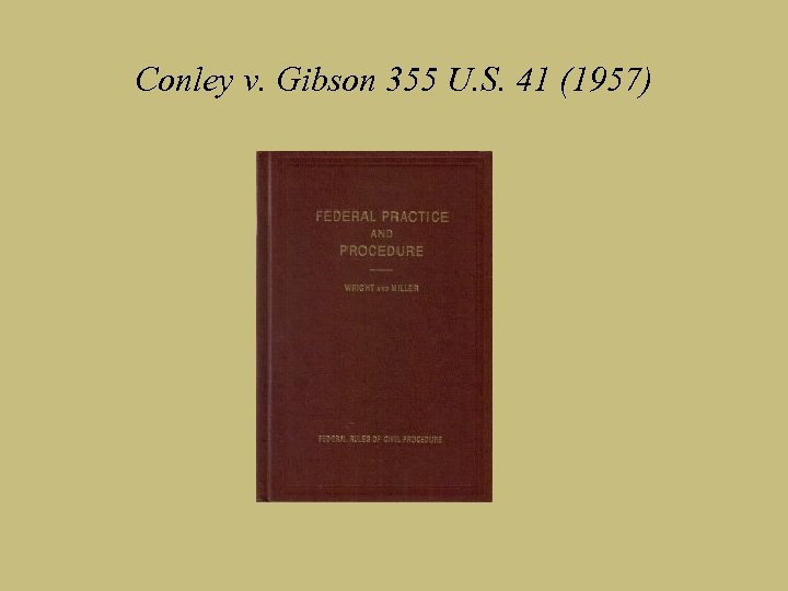 Conley v. Gibson 355 U. S. 41 (1957) 