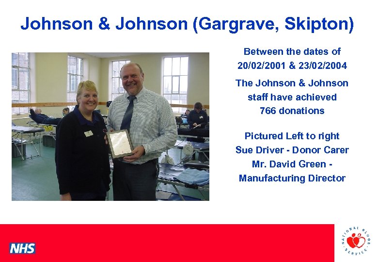 Johnson & Johnson (Gargrave, Skipton) Between the dates of 20/02/2001 & 23/02/2004 PCS Conference