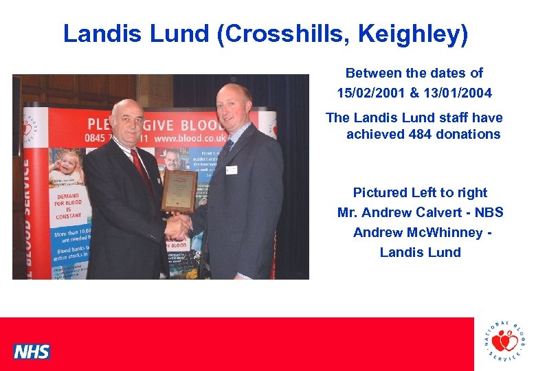 Landis Lund (Crosshills, Keighley) Between the dates of 15/02/2001 & 13/01/2004 PCS Conference The