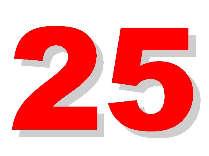 25 