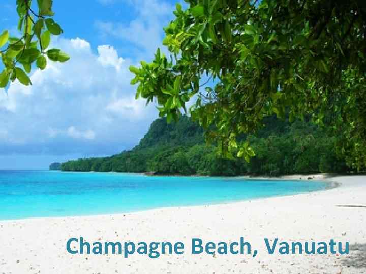  Champagne Beach, Vanuatu 