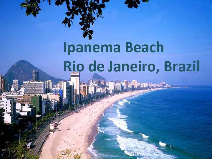 Ipanema Beach Rio de Janeiro, Brazil 