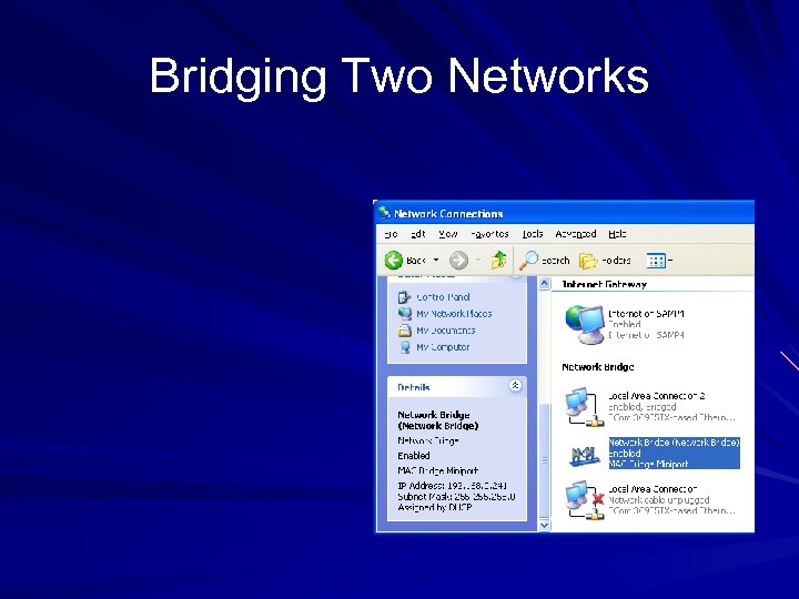 Bridging Two Networks 