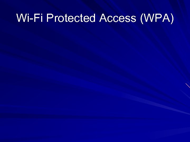 Wi-Fi Protected Access (WPA) 