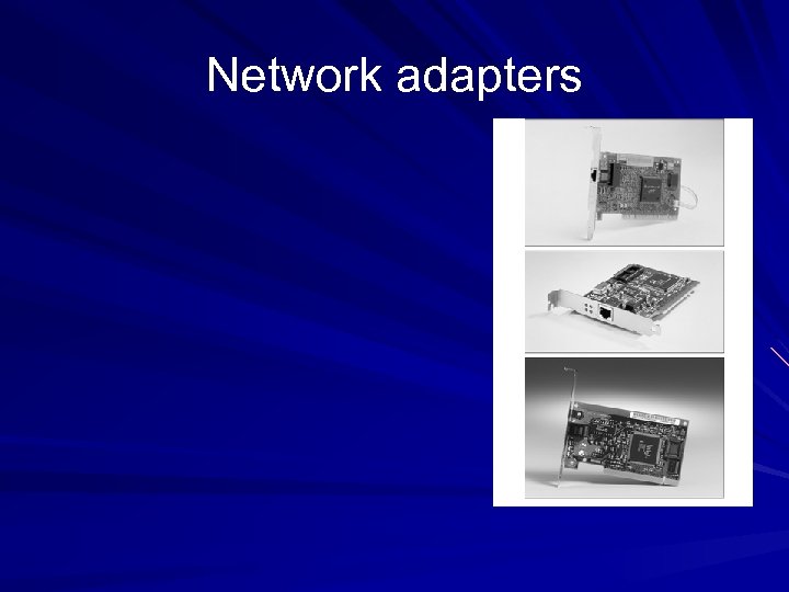 Network adapters 