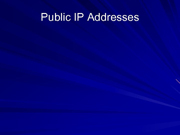 Public IP Addresses 