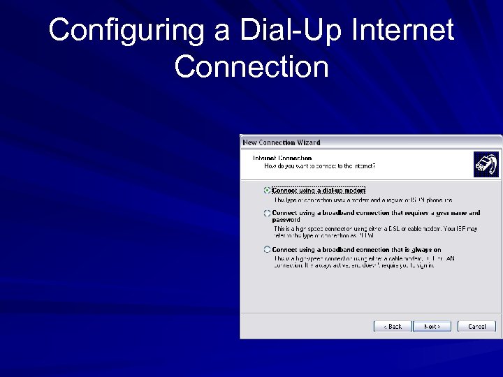 Configuring a Dial-Up Internet Connection 