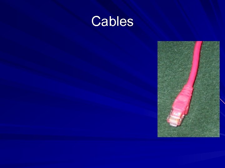 Cables 