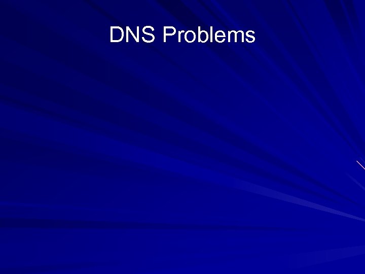 DNS Problems 