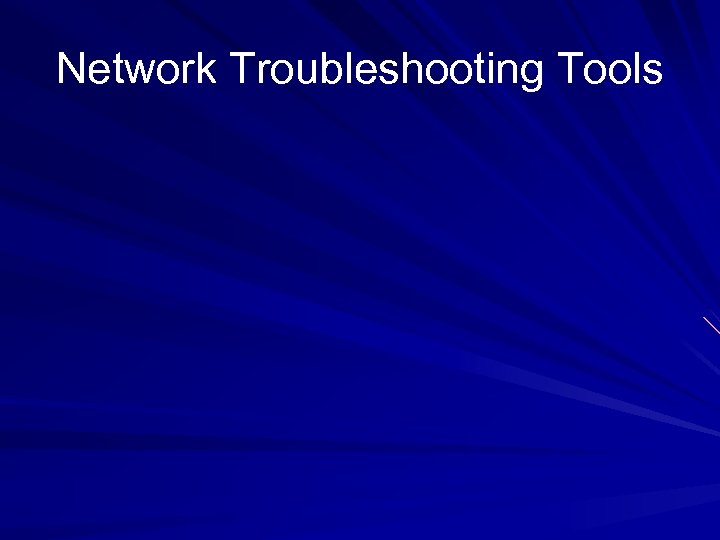 Network Troubleshooting Tools 