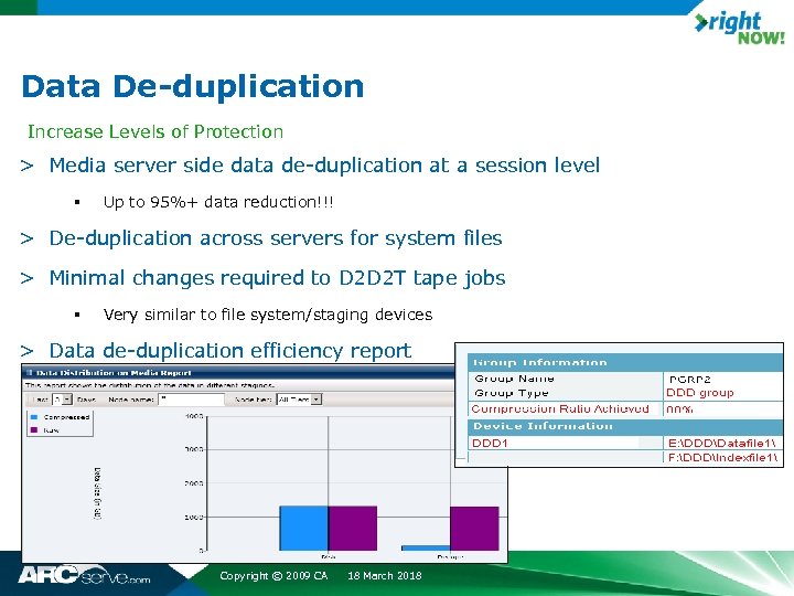 Data De-duplication Increase Levels of Protection > Media server side data de-duplication at a