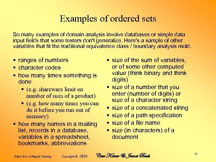 Examples of ordered sets So many examples of domain analysis involve databases or simple