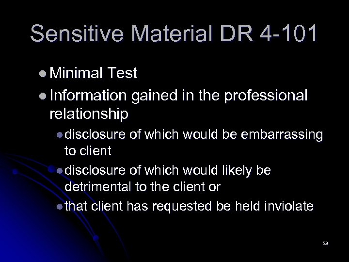 Sensitive Material DR 4 -101 l Minimal Test l Information gained in the professional