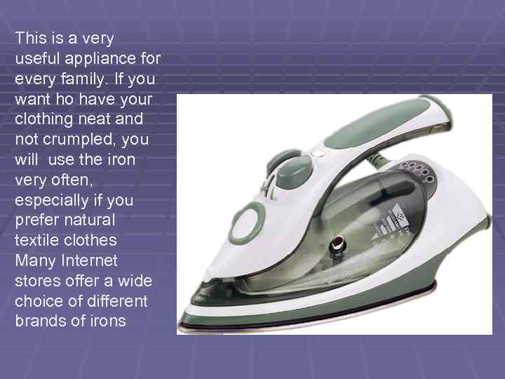 This is a very useful appliance for every family. If you want ho have