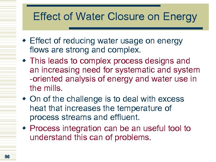 Effect of Water Closure on Energy w Effect of reducing water usage on energy