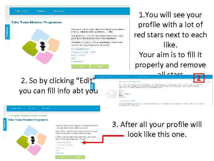 2. So by clicking “Edit” you can fill info abt you 1. You will