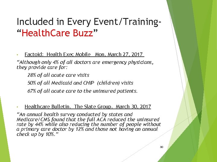 Included in Every Event/Training“Health. Care Buzz” • Factoid: Health Exec Mobile Mon, March 27,