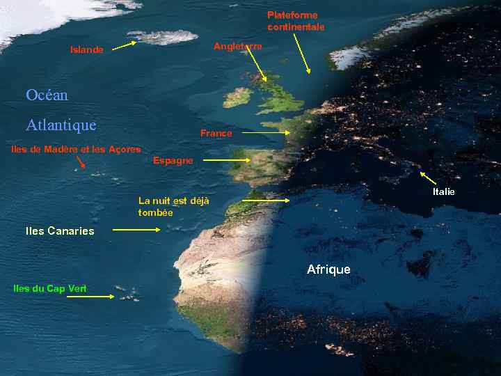 Plateforme continentale Angleterre Islande Océan Atlantique France Iles de Madère et les Açores Espagne
