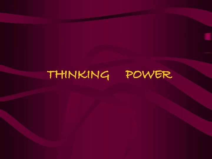 THINKING POWER 