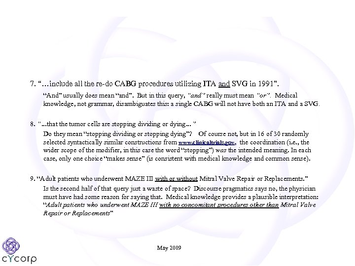 7. “…include all the re-do CABG procedures utilizing ITA and SVG in 1991”. “And”