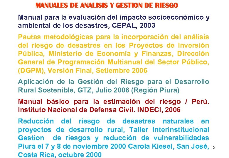 MANUALES DE ANALISIS Y GESTION DE RIESGO Manual para la evaluación del impacto socioeconómico