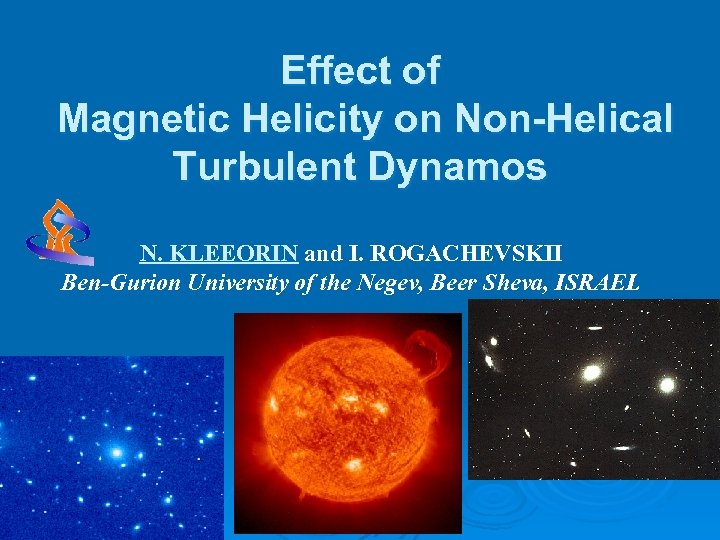 Effect of Magnetic Helicity on Non-Helical Turbulent Dynamos N. KLEEORIN and I. ROGACHEVSKII Ben-Gurion