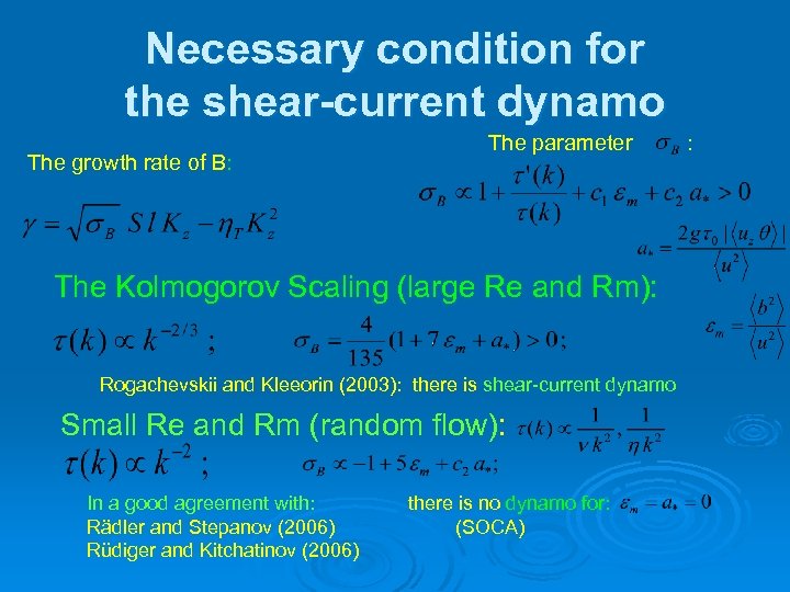 Necessary condition for the shear-current dynamo The growth rate of B: The parameter The