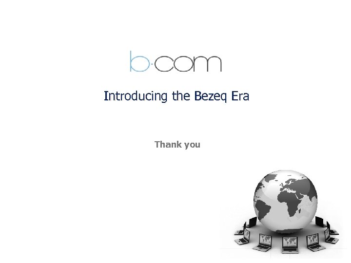 Introducing the Bezeq Era Thank you 