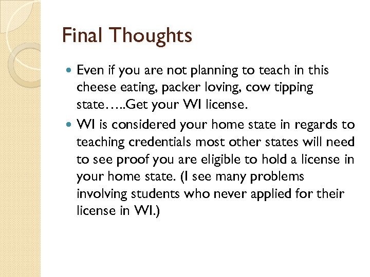 Final Thoughts Even if you are not planning to teach in this cheese eating,