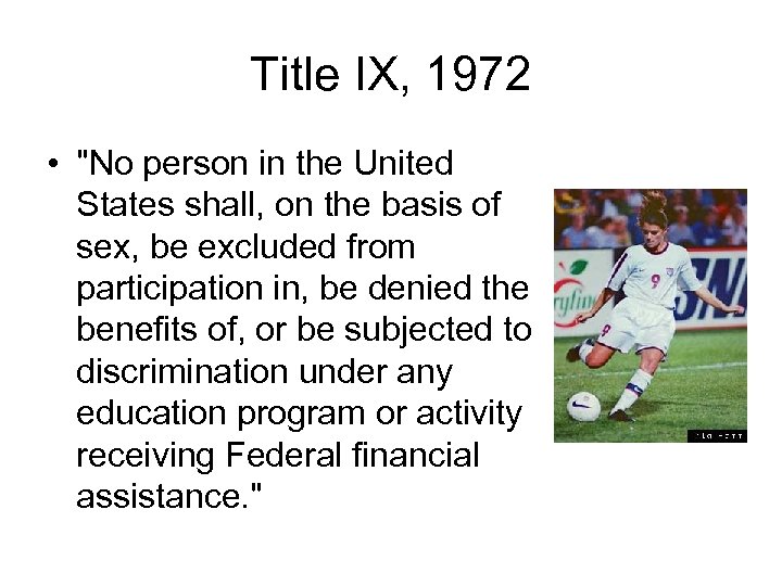 Title IX, 1972 • 