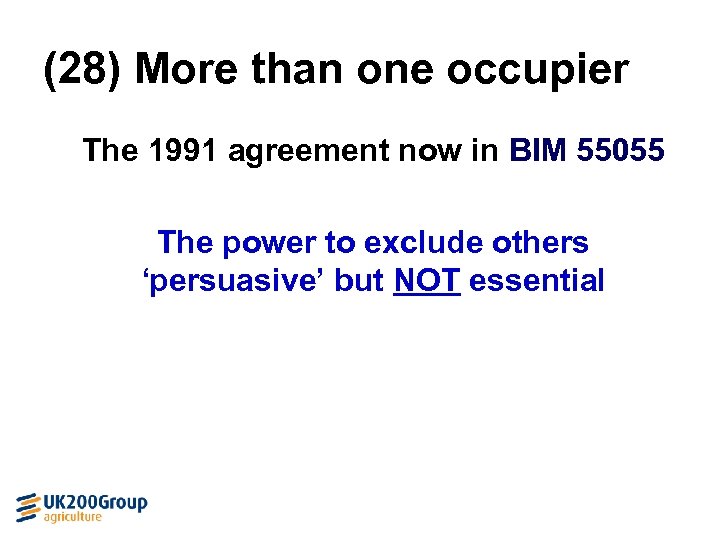 (28) More than one occupier The 1991 agreement now in BIM 55055 The power